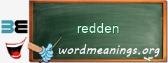 WordMeaning blackboard for redden